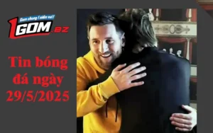 tin bóng đá ngày 29/05/2025